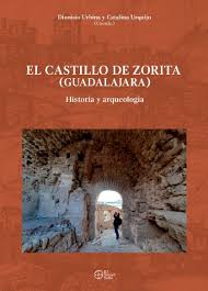 El castillo de Zorita (Guadalajara). 9788412093155