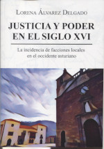 Justicia y poder en el siglo XVI. 9788494942440