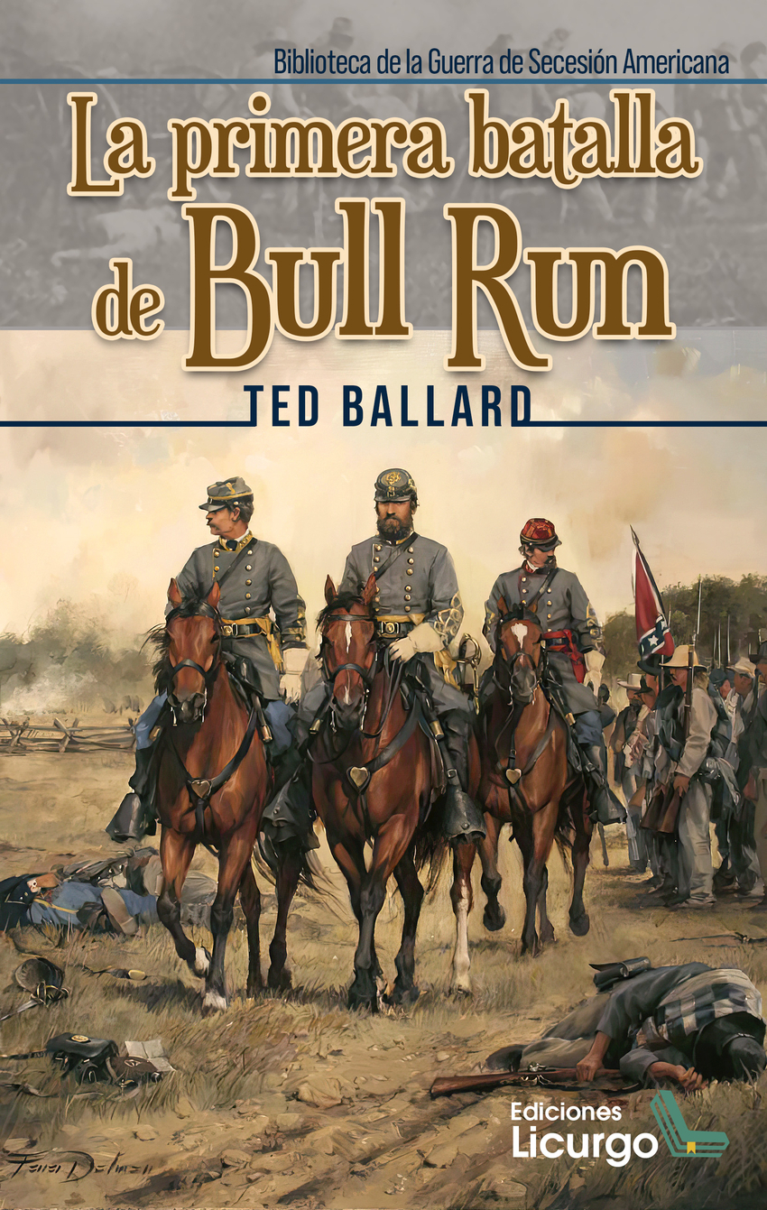 La primera batalla de Bull Run. 9788412234473