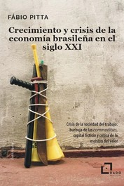 Crecimiento y crisis de la economía brasileña en el siglo XXI. 9788412442441