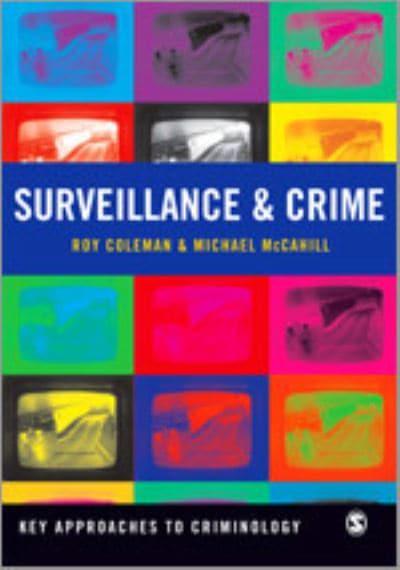 Surveillance and Crime. 9781847873538