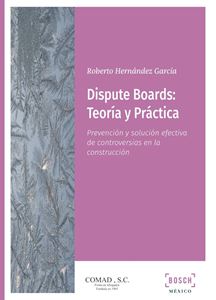 Dispute Boards: teoría y práctica. 9788490906231