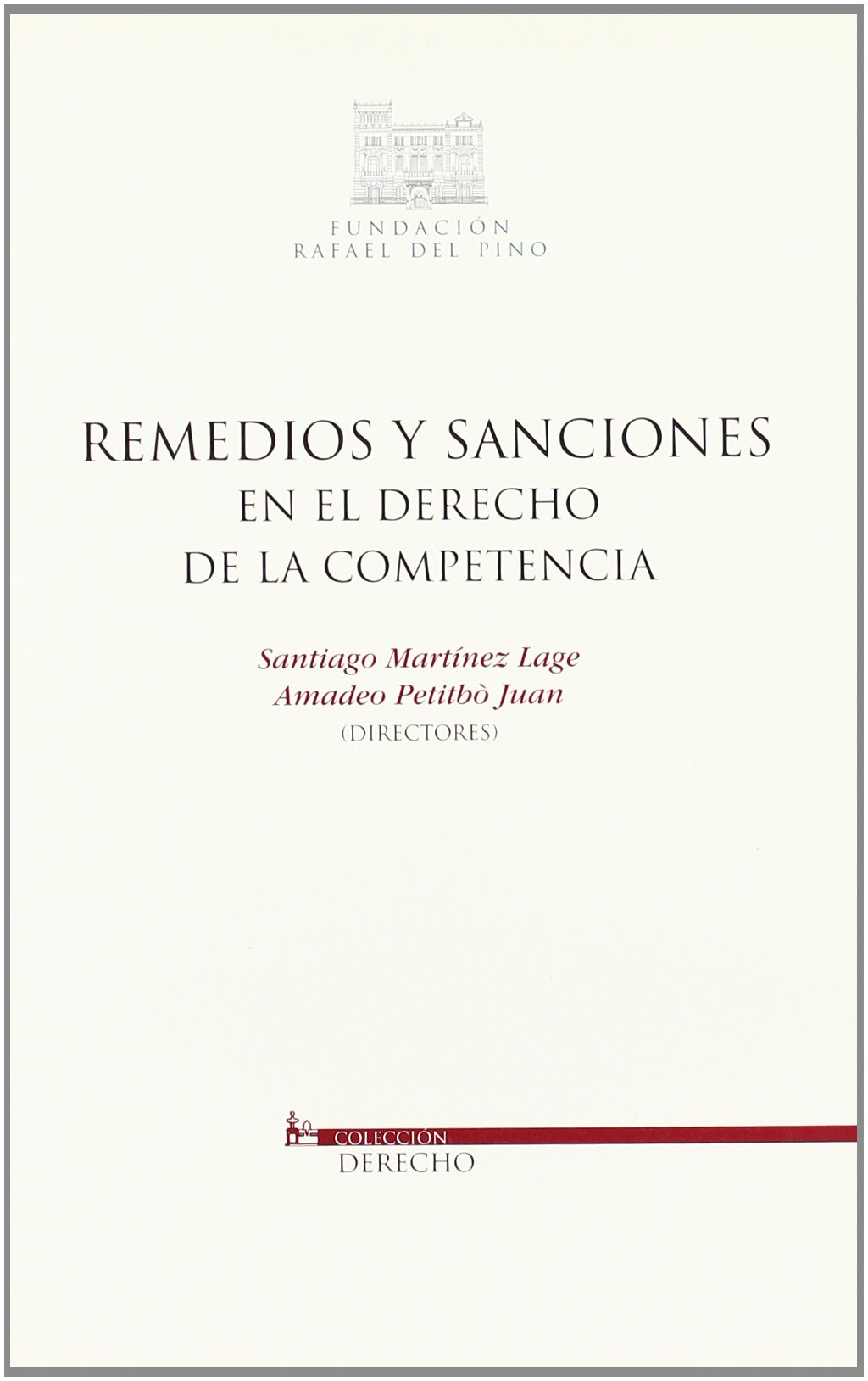 Remedios y sanciones en el Derecho de la competencia. 9788497685320