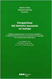 Perspectivas del Derecho sucesorio en Europa. 9788497686761