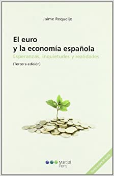 El Euro y la economía española. 9788497686891