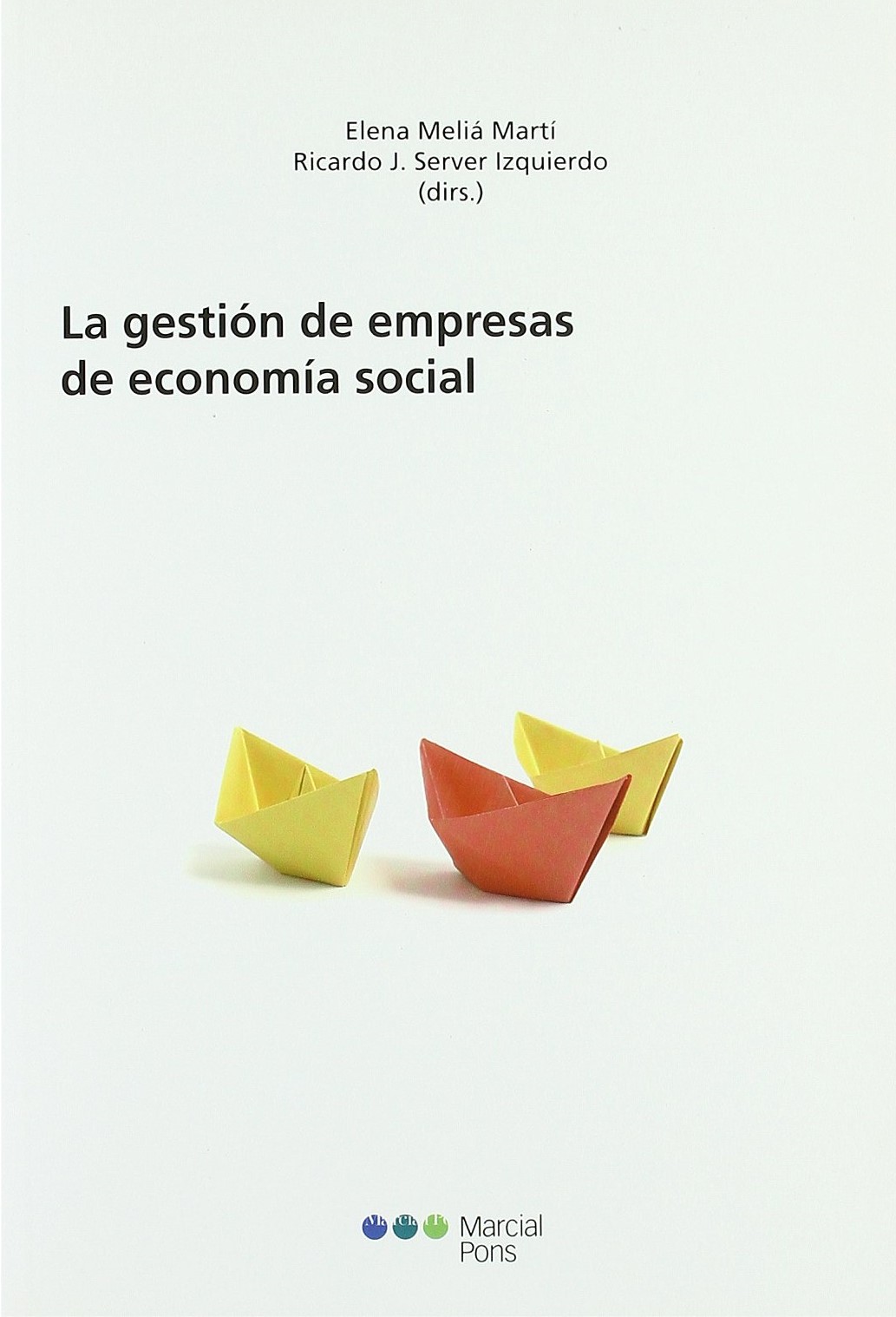 La gestión de empresas de economía social. 9788497687157