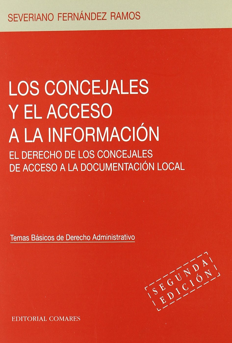 Los concejales y el acceso a la información. 9788484447030