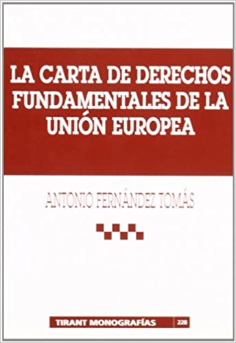 La Carta de los Derechos Fundamentales de la Unión Europea