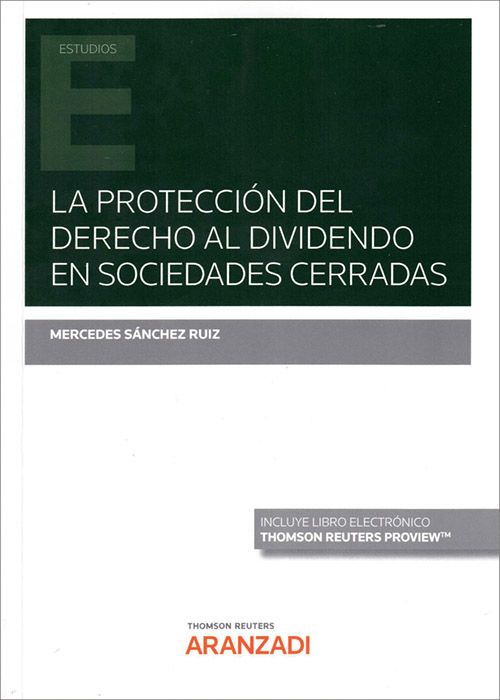 La protección del derecho al dividendo en sociedades cerradas. 9788413914824