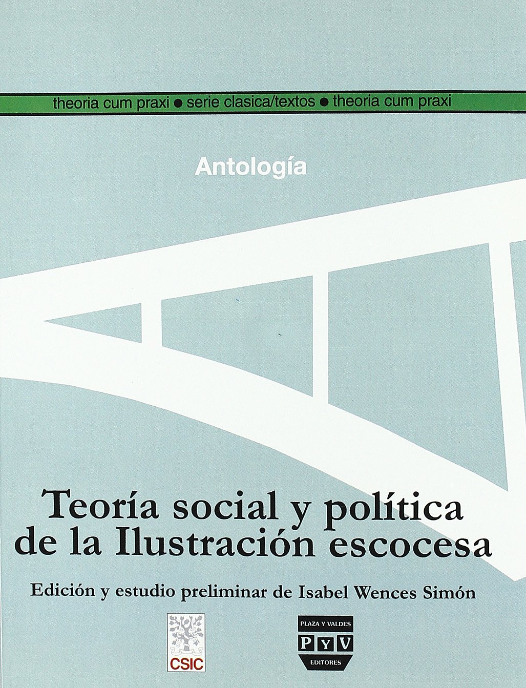 Teoría social y política de la Ilustración escocesa. 9788400085919