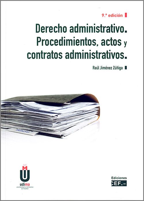 Derecho administrativo. Procedimientos, actos y contratos administrativos. 9788445443798