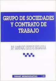 Grupo de sociedades y contrato de trabajo. 9788484426219