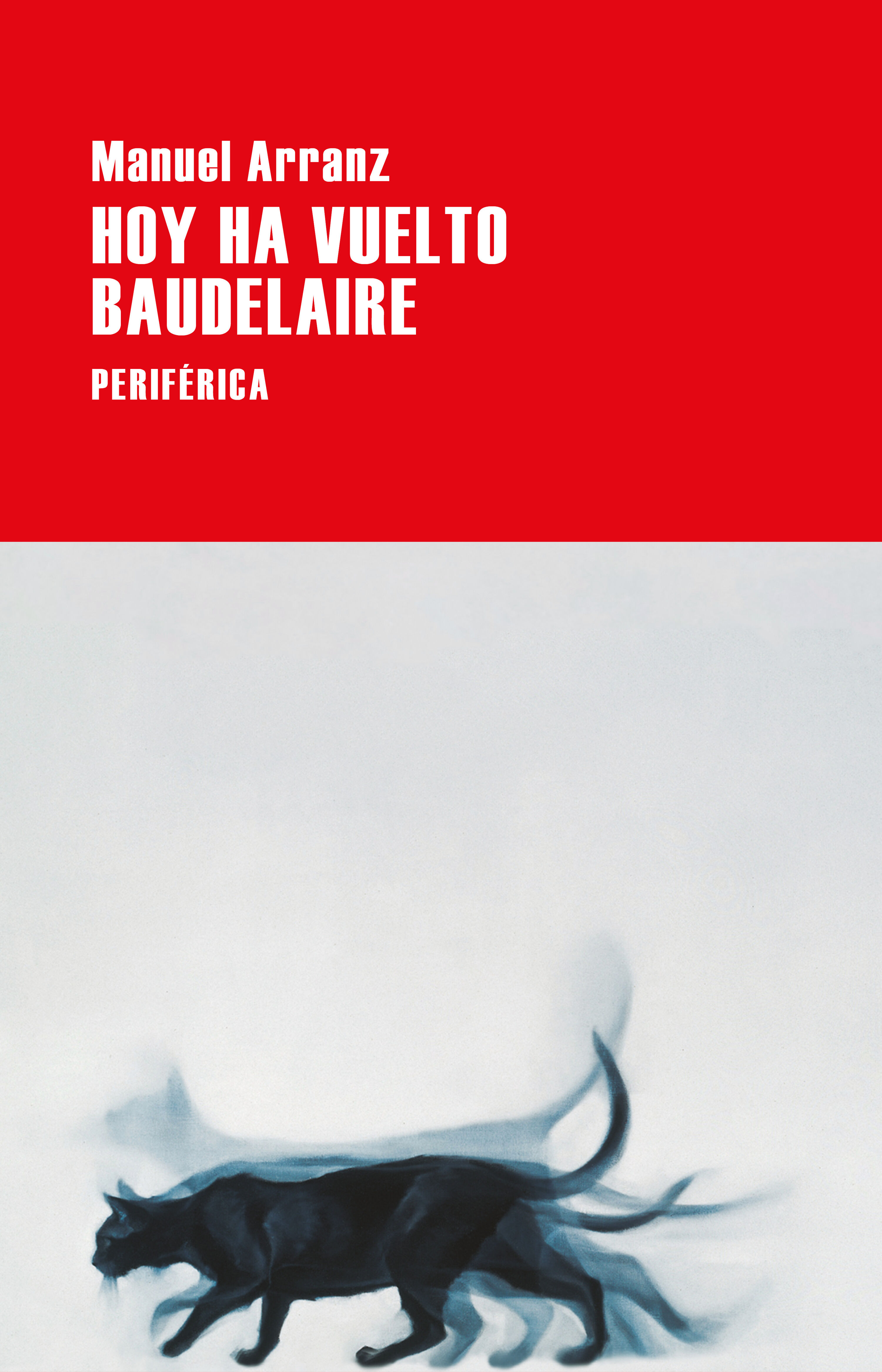 Hoy ha vuelto Baudelaire. 9788418838439