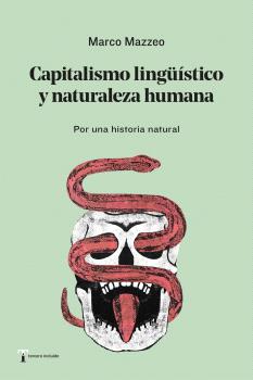 Capitalismo lingüístico y naturaleza humana. 9788412189476