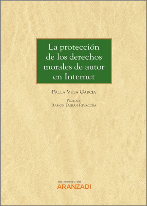 La protección de los derechos morales de autor en Internet. 9788411247092