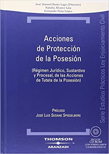 Acciones de protección de la posesión. 9788483550984