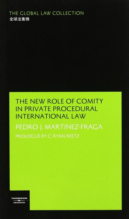 The new role of comity in private proceddural international Law. 9788483551677