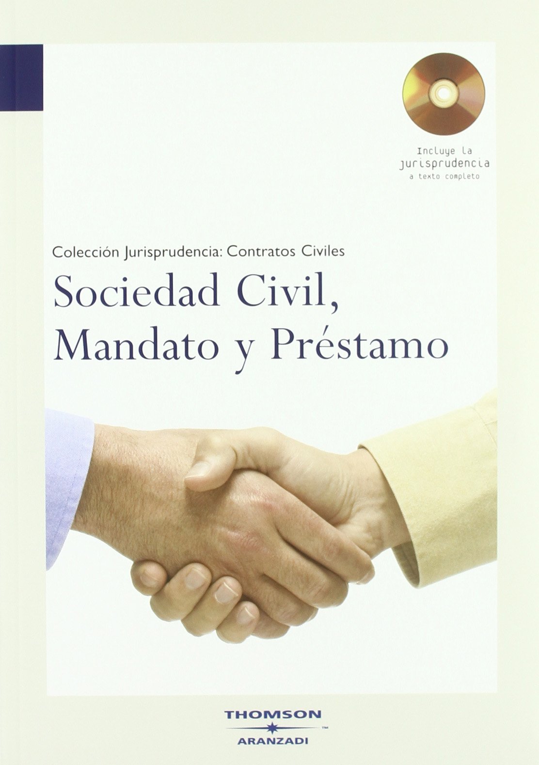 Sociedad civil, mandato y préstamo. 9788497675710