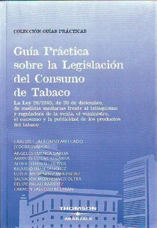 Guía práctica sobre la legislación del consumo de tabaco. 9788497676793