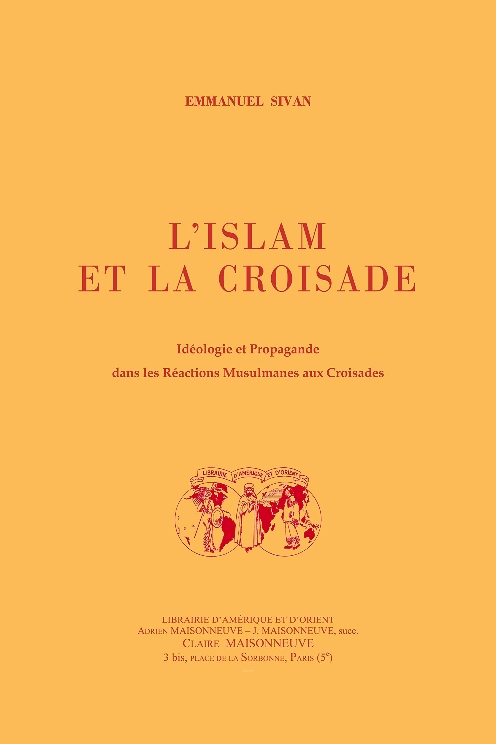 L'Islam et la croisade. 9782720009617