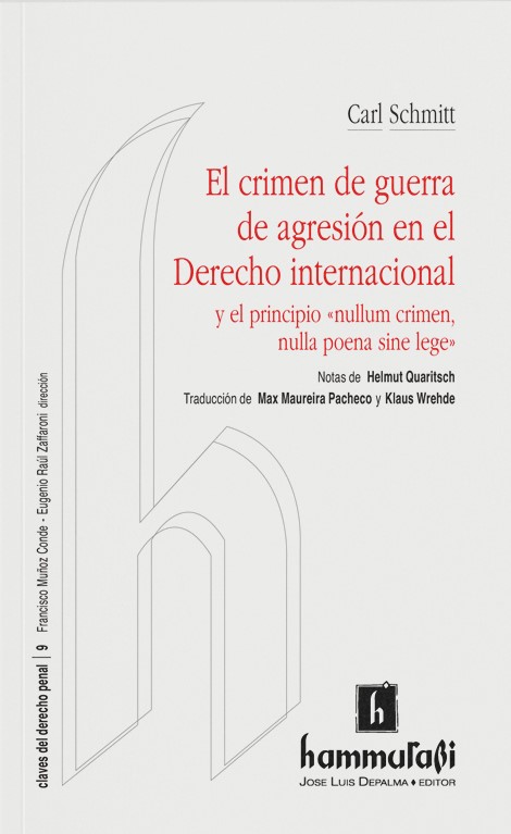 El crimen de guerra de agresión en el Derecho internacional y el principio "nullum crimen, nulla poena sine lege". 9789507412721