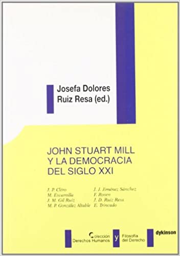John Stuart Mill y la democracia del siglo XXI. 9788498492897