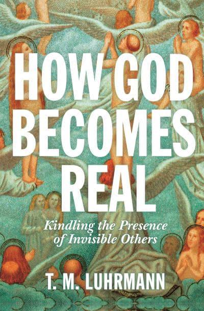 How God becomes real. 9780691234441