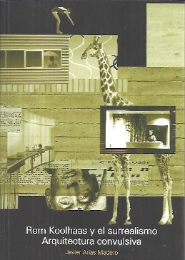 Rem Koolhaas y el surrealismo. 9781643606491