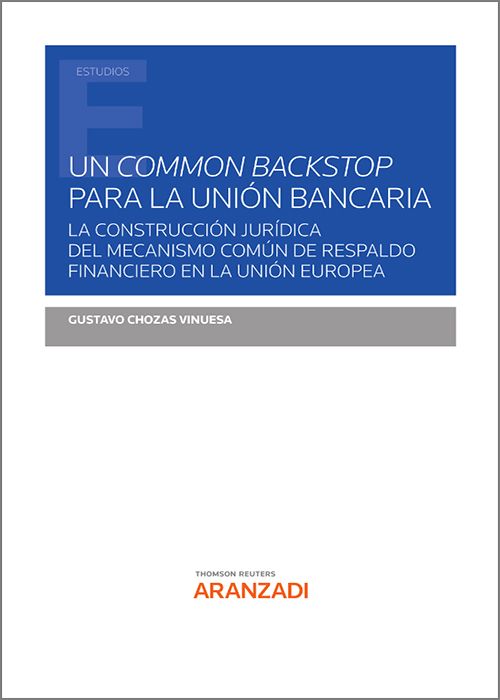 Un common backstop para la Unión Bancaria. 9788411250245