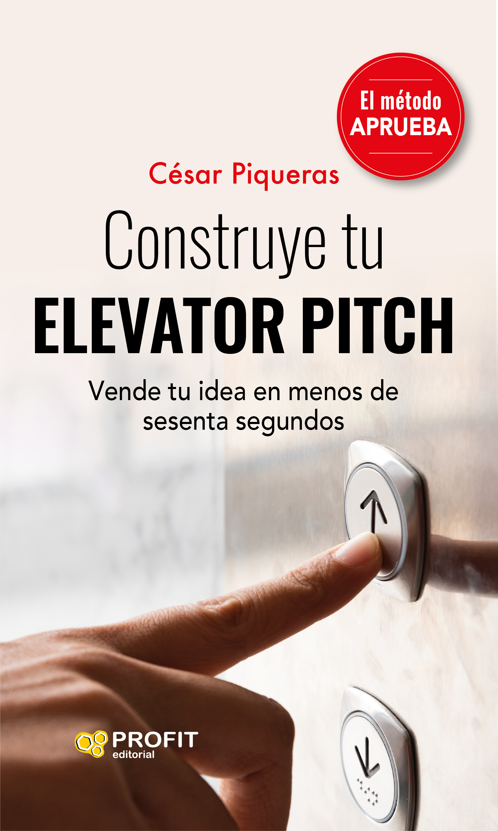Construye tu elevator pitch. 9788419212221