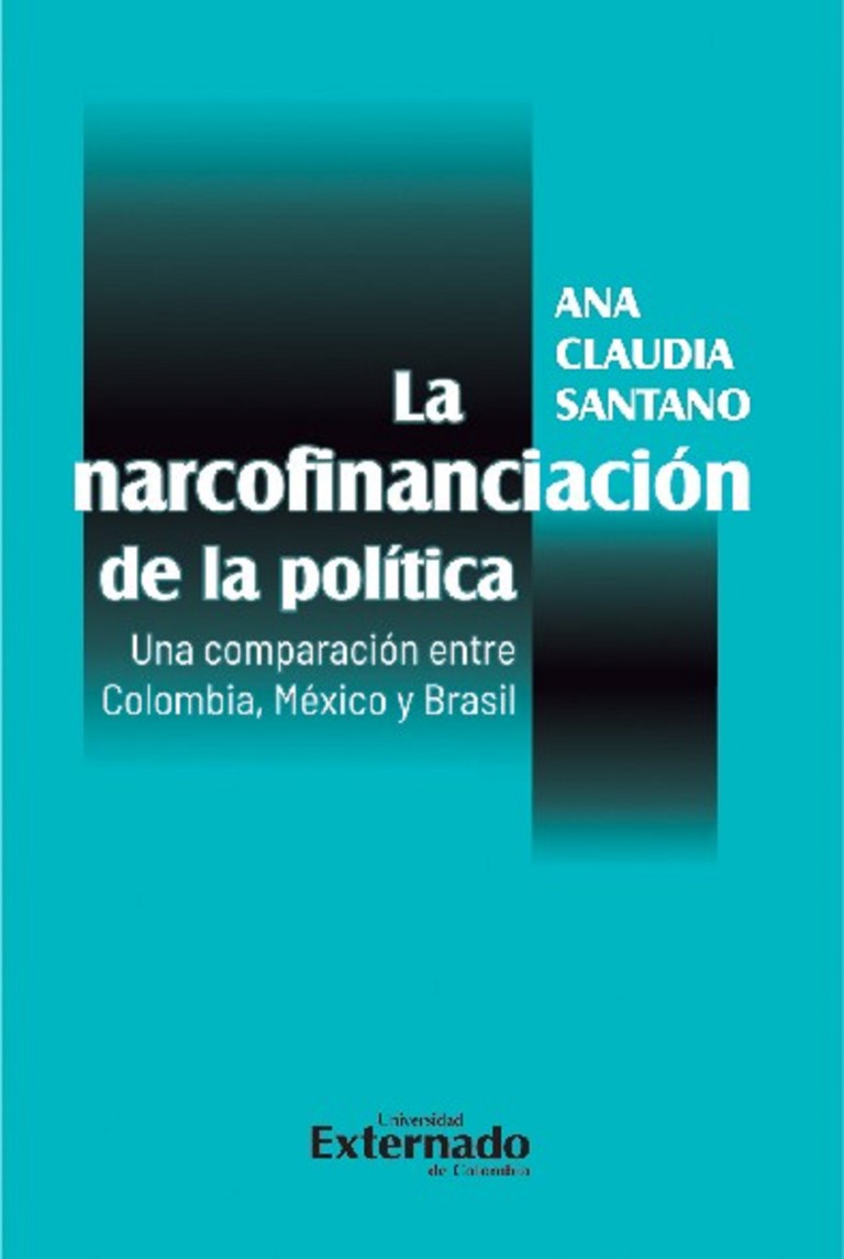 La narcofinanciación de la política. 9789587908374