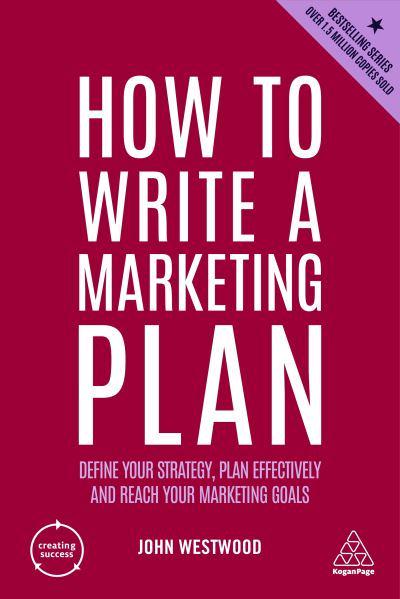 How to write a marketing plan. 9781398605688