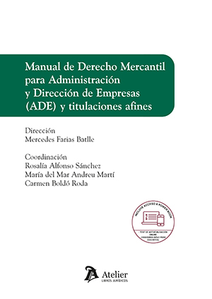 Manual de Derecho mercantil para Administración y Dirección de Empresas (ADE) y titulaciones afines. 9788418780363