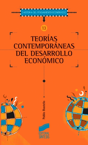 Teorías contemporáneas del desarrollo económico. 9788477385493