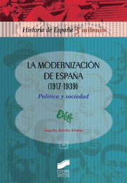 La modernización de España (1917-1939). 9788497562232