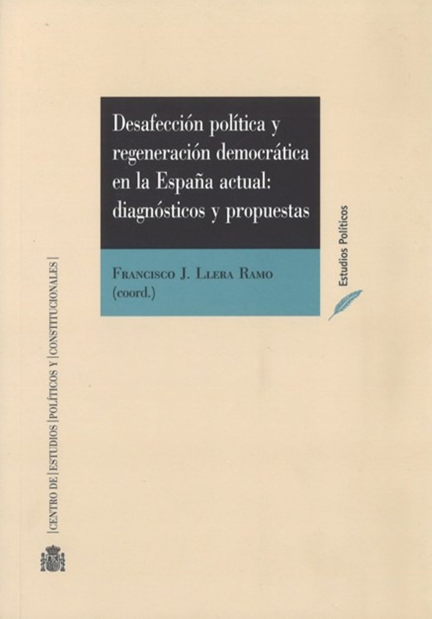 Desafección política y regeneración democrática en la España actual. 9788425916991