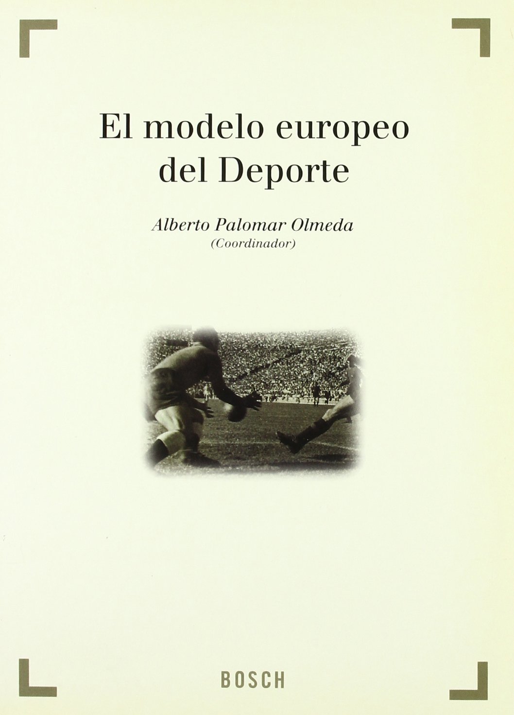 El modelo europeo del Deporte