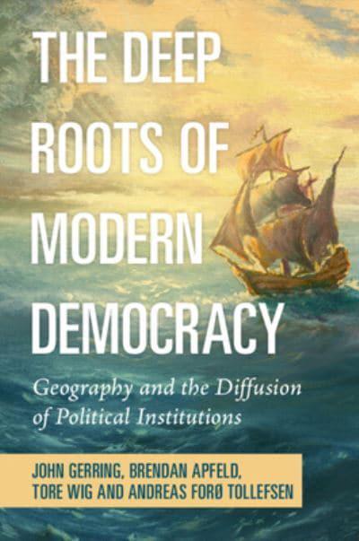 The deep roots of modern democracy. 9781009114899