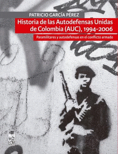 Historia de las Autodefensas Unidas de Colombia (AUC), 1994-2006. 9789560014320