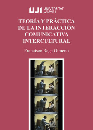 Teoría y práctica de la interacción comunicativa intercultural. 9788418951510