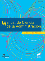 Manual de ciencia de la Administración. 9788497562751