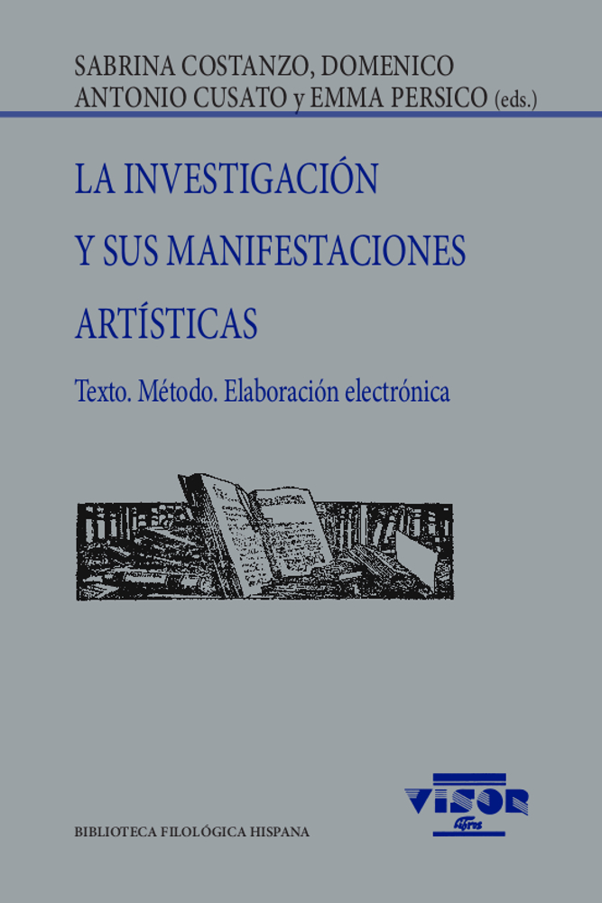 La investigación y sus manifestaciones artísticas. 9788498952704