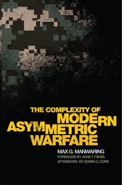The complexity of modern asymmetric warfare. 9780806190068