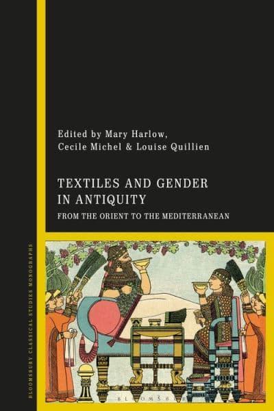Textiles and Gender in Antiquity. 9781350189737