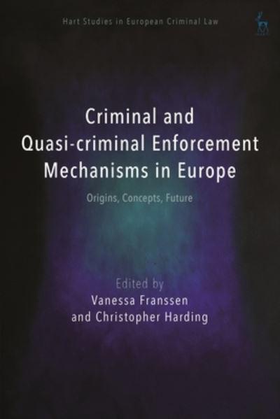  Criminal and quasi-criminal enforcement mechanisms in Europe