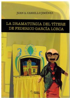 La dramaturgia del títere de Federico García Lorca