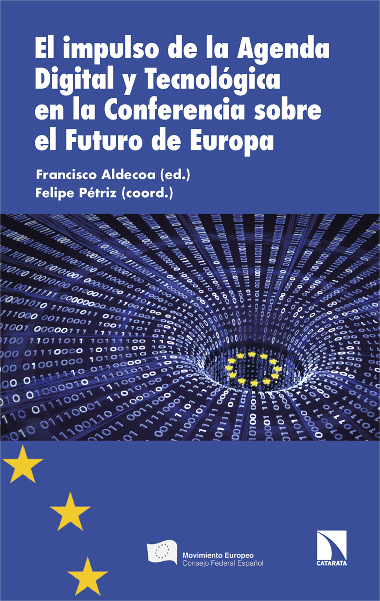 El impulso de la Agenda Digital y Tecnológica en la Conferencia sobre el Futuro de Europa. 9788413525402
