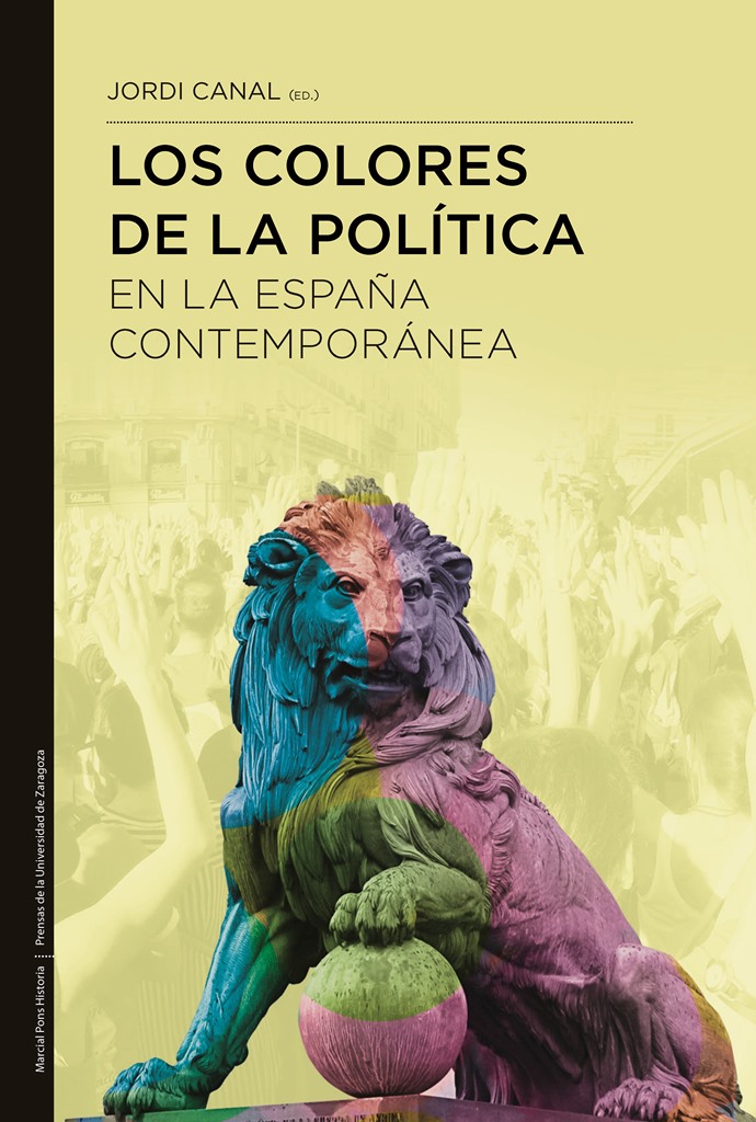 Los colores de la política en la España contemporánea. 9788418752643