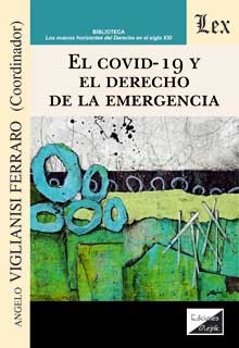 El Covid-19 y el Derecho de emergencia. 9789564070117