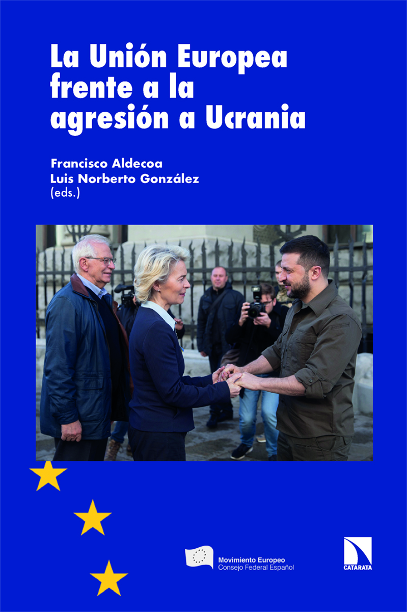 La Unión Europea frente a la agresión a Ucrania. 9788413525976